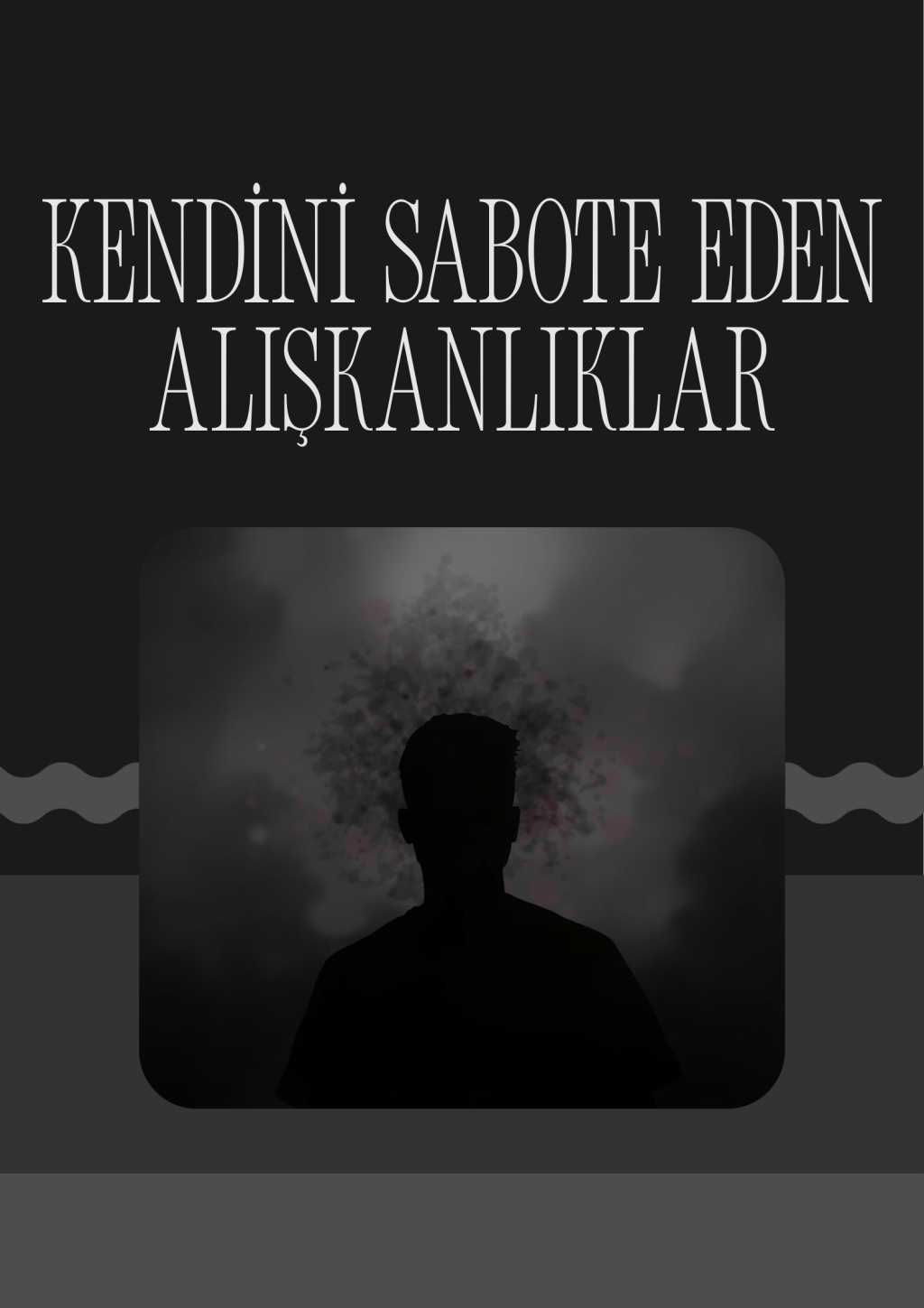 Kendini Sabote Eden&nbsp;Alışkanlıklar